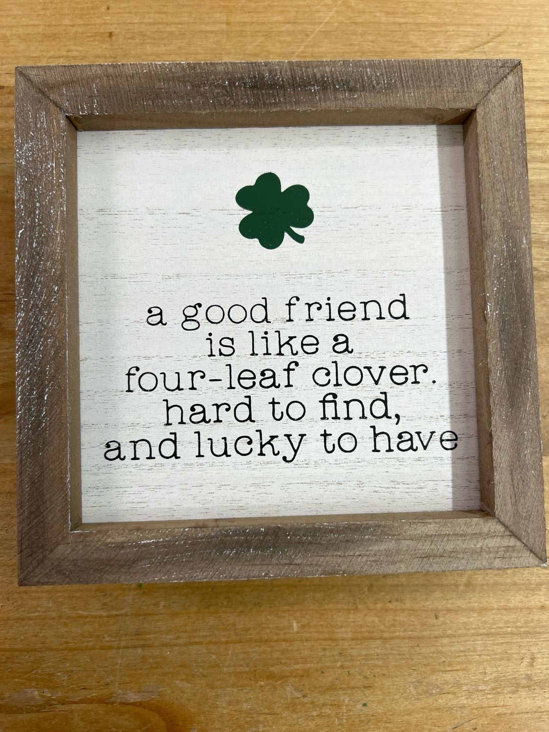Four Leaf Clover Friend Sign Four Leaf Clover Friend Sign