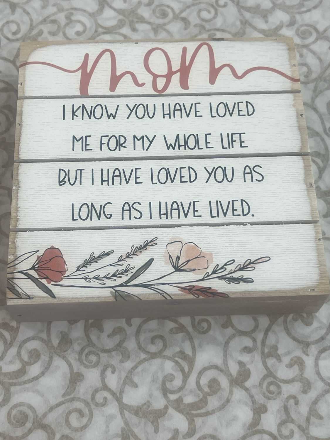 Mom Loved Me SIgn