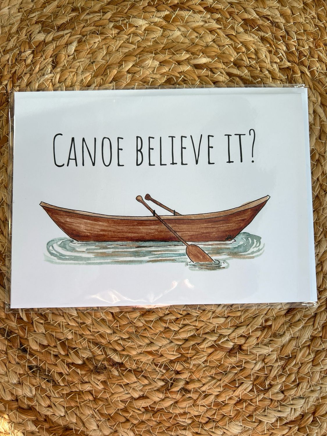 Canoe Believe It? Greeting Card