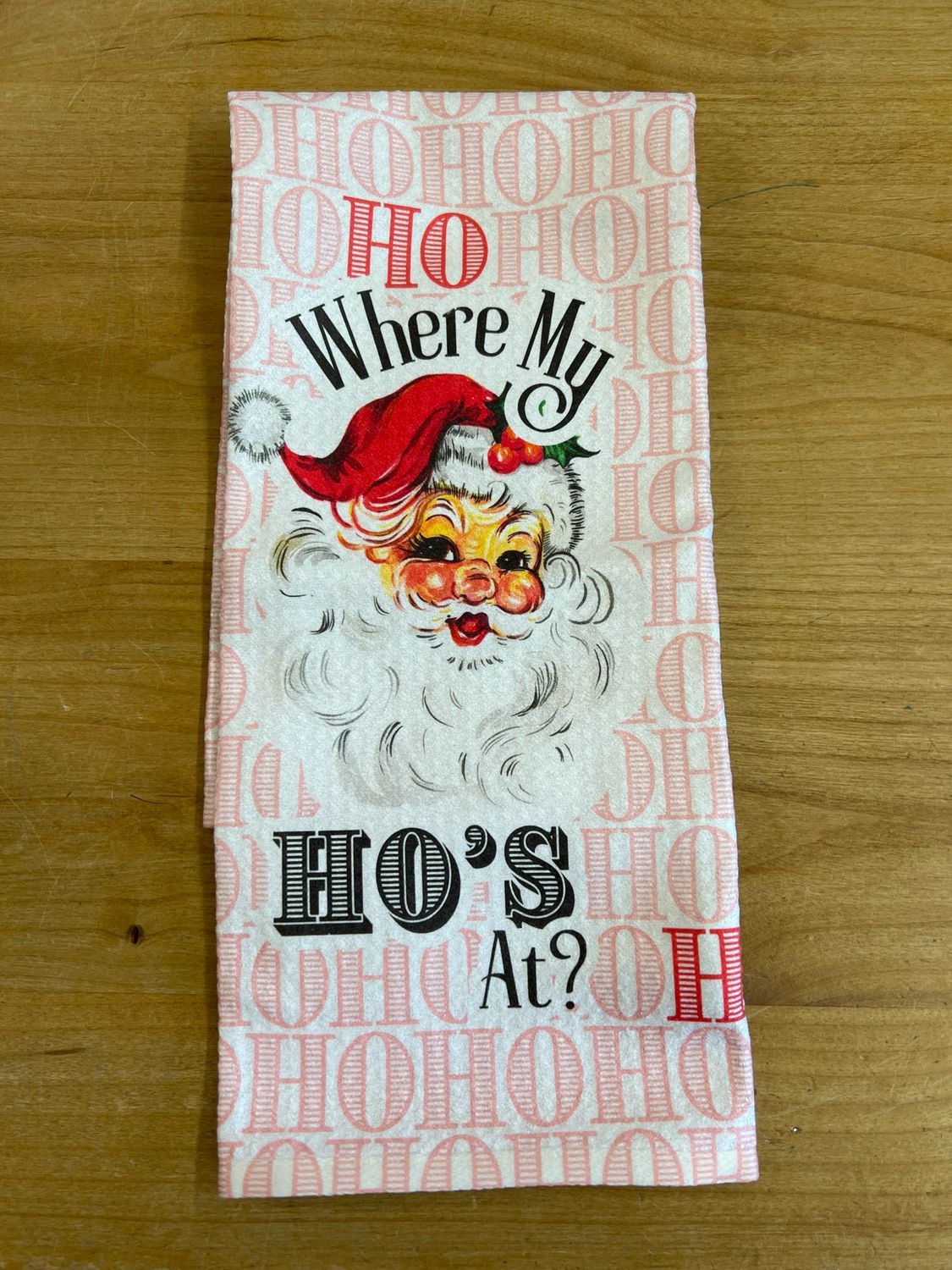 Where My Ho&#39;s At? Tea Towel