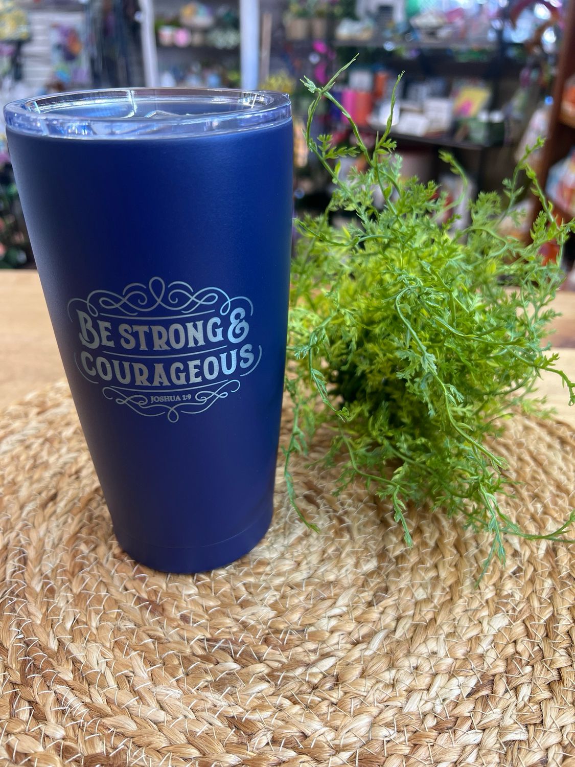 Be Strong Stainless Tumbler Be Strong Stainless Tumbler