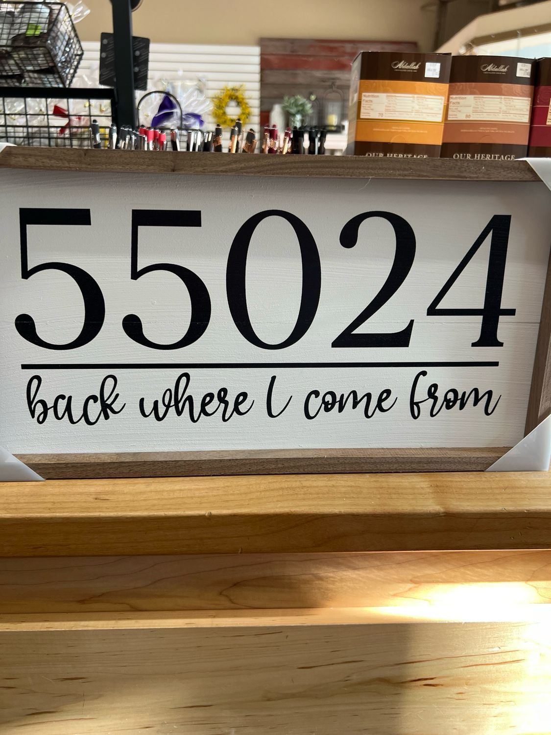 55024 Where I Come From Sign