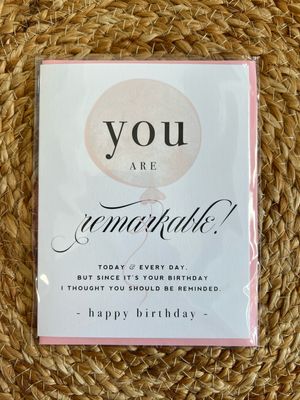 You Are Remarkable Birthday Card