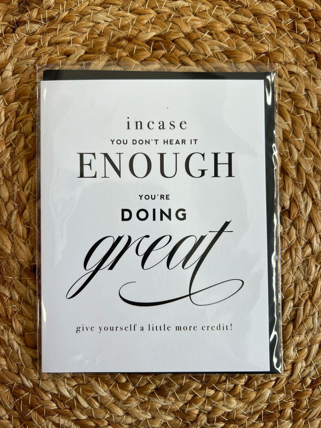 In Case You Don&#39;t Hear it Enough - You&#39;re Doing Great Card