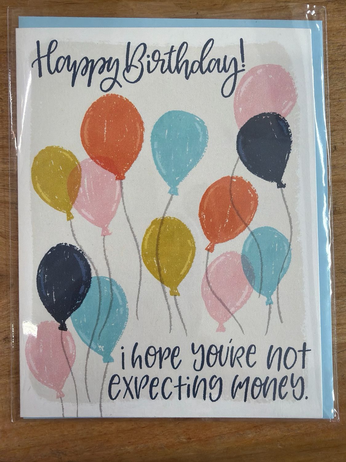 I Hope You're Not Expecting Money Birthday Card