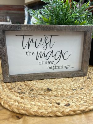 Trust The Magic Sign