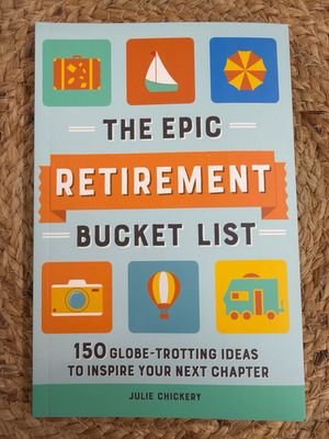 The Epic Retirement Bucket List