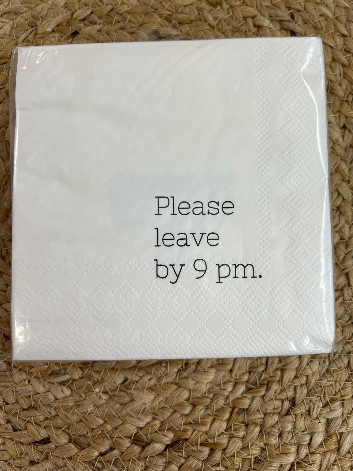 Please Leave By 9pm Cocktail Napkin Please Leave By 9pm Cocktail Napkin