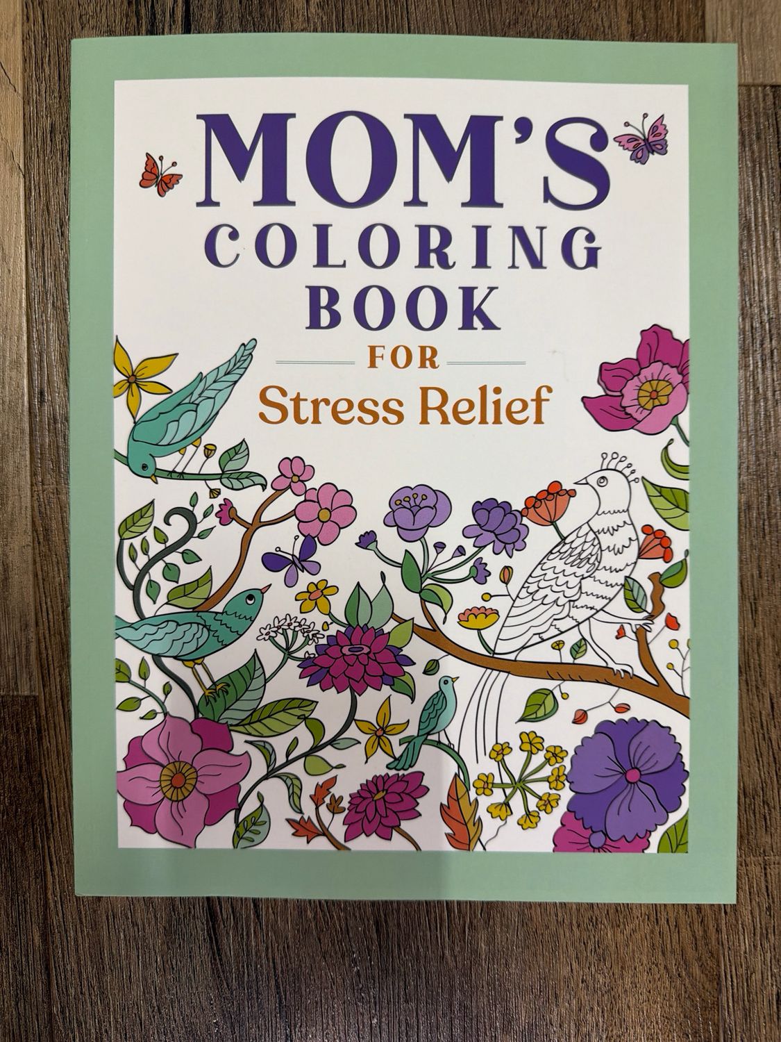 Mom's Coloring Book for Stress Relief