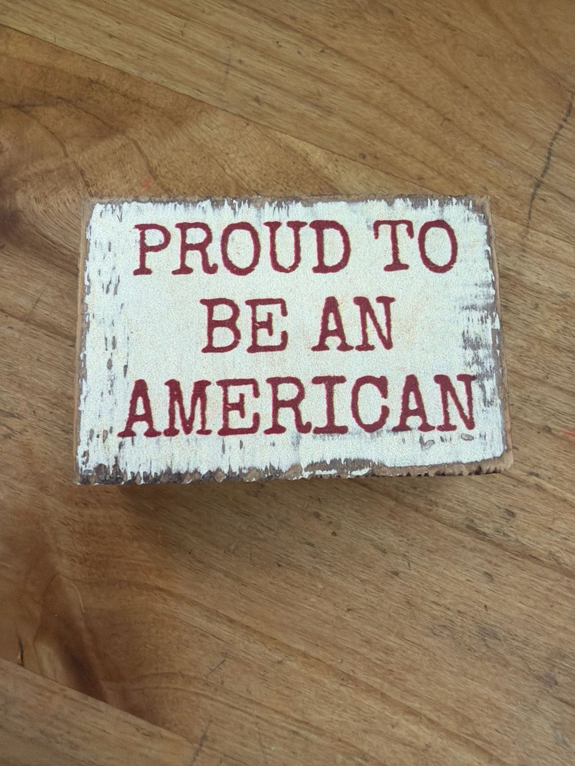 Proud to be an American Block Sign Proud to be an American Block Sign