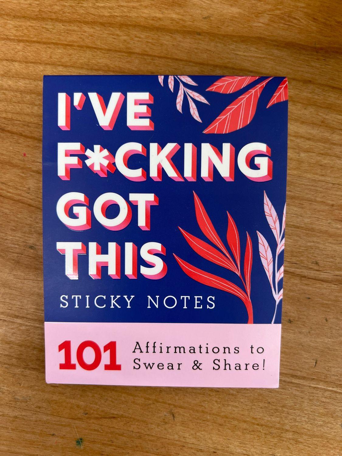 I've F*&amp;^ing Got This Sticky Notes