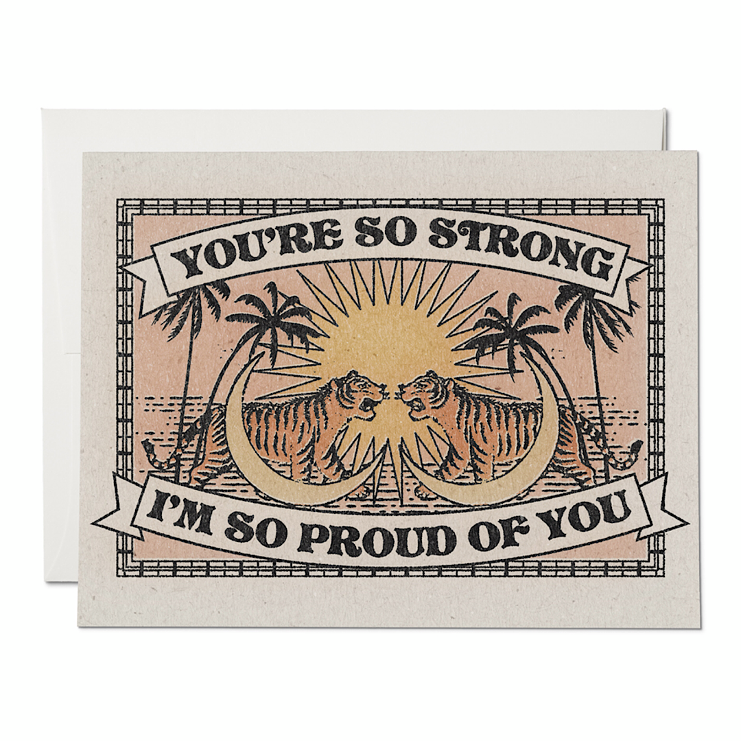 You’re So Strong Greeting Card - RC63