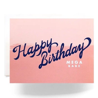 Mega Babe Birthday Greeting Card - AQ28