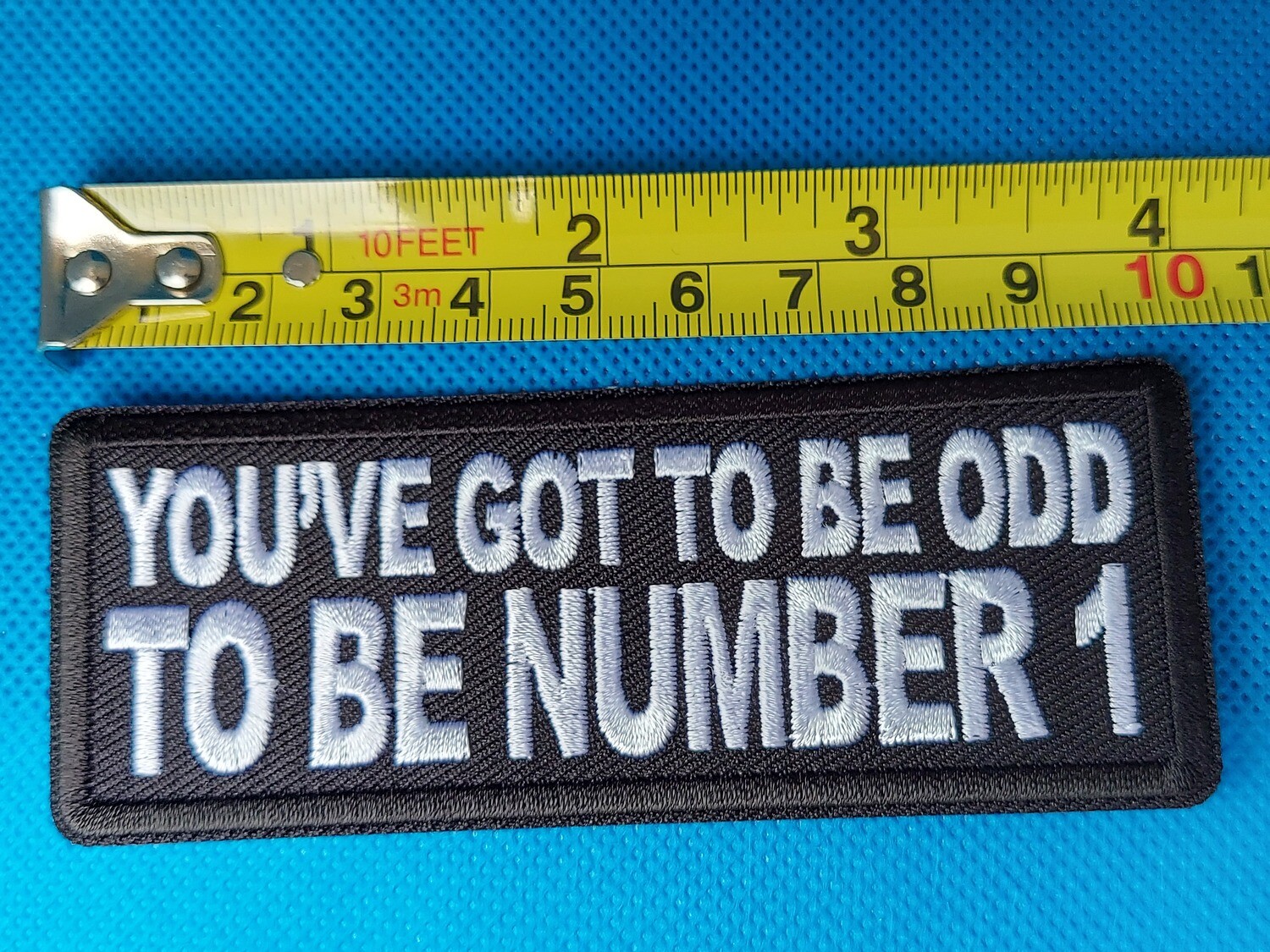 You&#39;ve Got to be odd to be Number 1 Funny Iron on Patch
