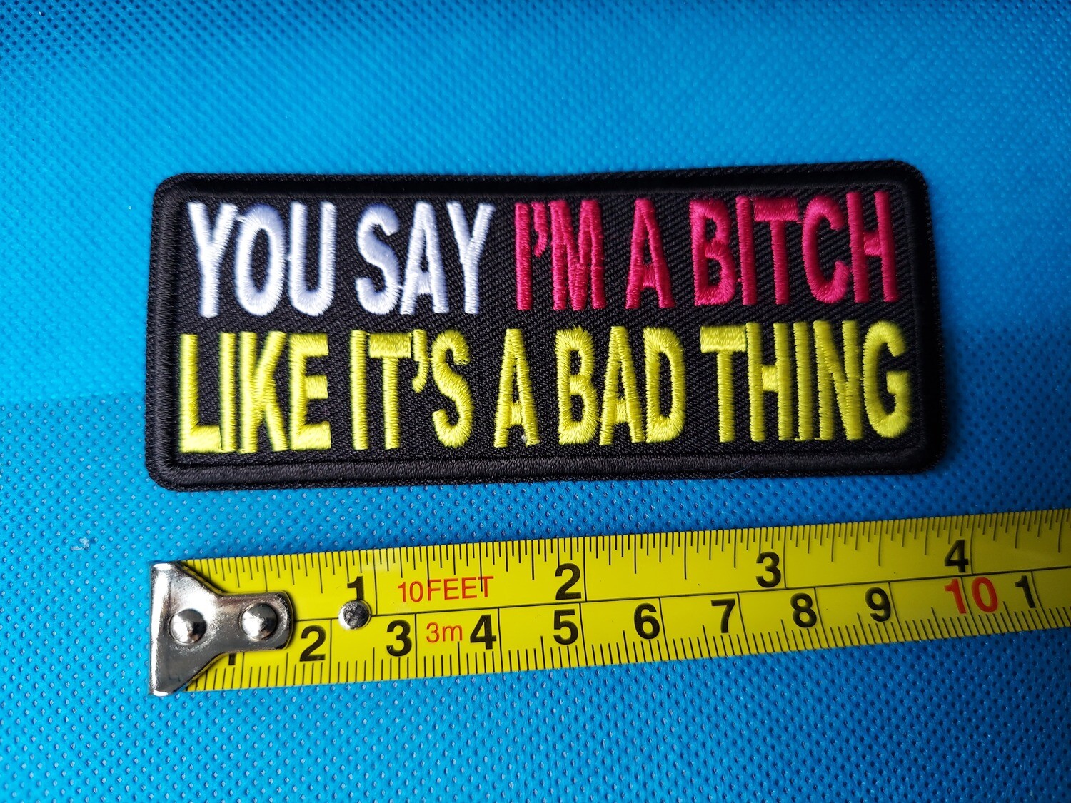You Say I&#39;m A Bitch Like It&#39;s A Bad Thing Patch