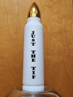Limited Edition BAD ASS Just the Tip  Bullet Thermos 32OZ.