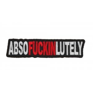 Absofuckinlutely Funny Naughty Patch