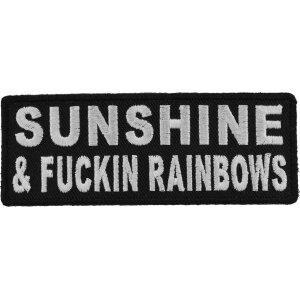 Sunshine and Fuckin Rainbows Patch