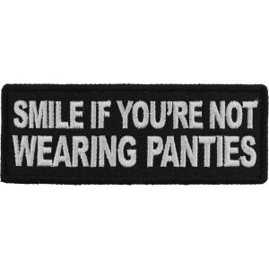 Smile If You&#39;re Not Wearing Panties Patch