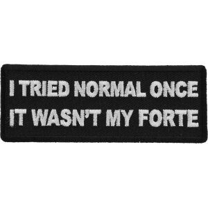 I tried Normal Once It wasn&#39;t my Forte Funny Iron on Patch