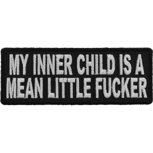 My Inner Child Is A Mean Little Fucker Patch