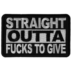 Straight Outta Fucks To Give Patch