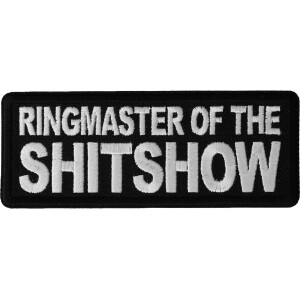Ringmaster of the Shitshow Funny Iron on Patch