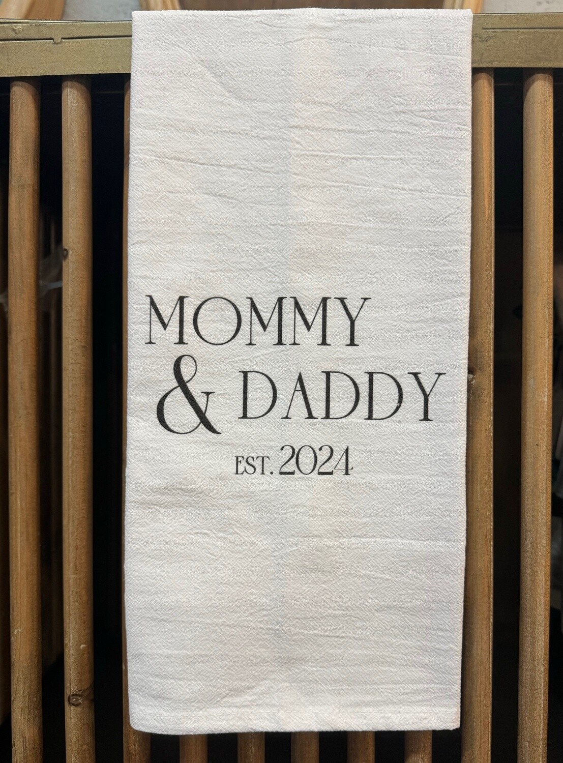 Mommy &amp; Daddy est 2024
