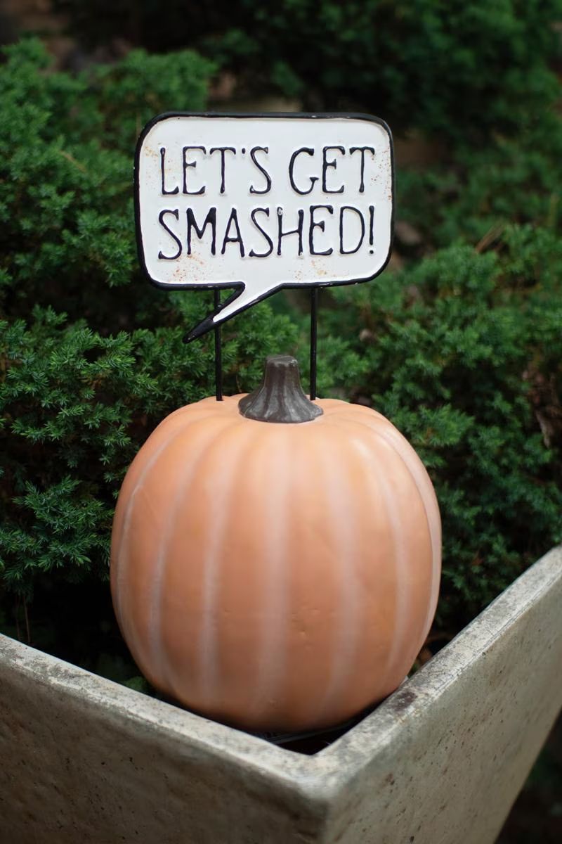 Sign - Let's Get Smashed Sign - Let's Get Smashed