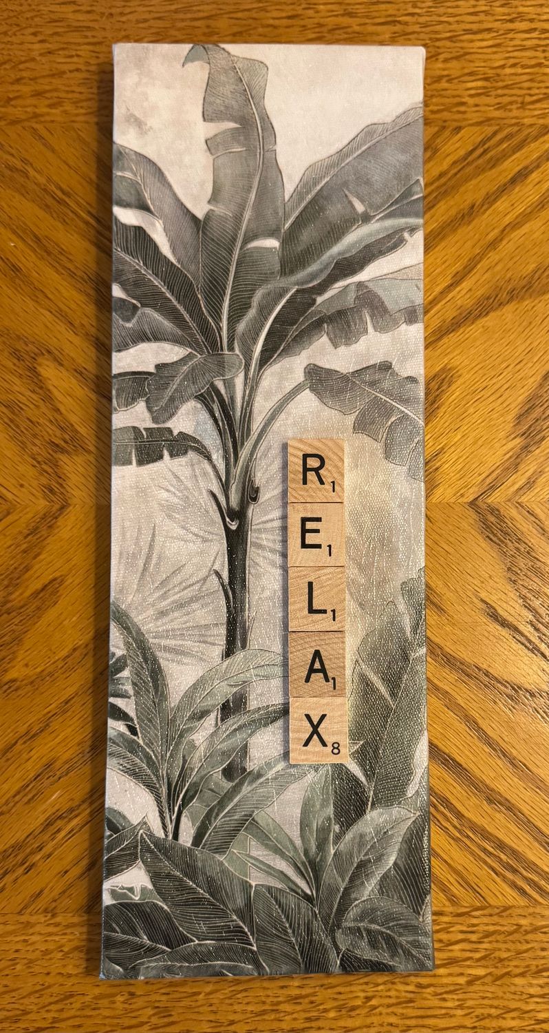 Relax Scrabble Canvas Wall Plaque 4"L x 12"H Relax Scrabble Canvas Wall Plaque 4"L x 12"H
