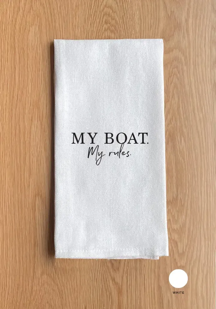 My Boat My Rules Tea Towels My Boat My Rules Tea Towels