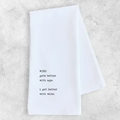 Wine Gets Better With Age Tea Towel Wine Gets Better With Age Tea Towel