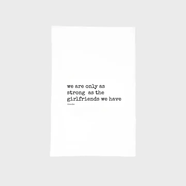 Strong Girlfriends Tea Towel Strong Girlfriends Tea Towel