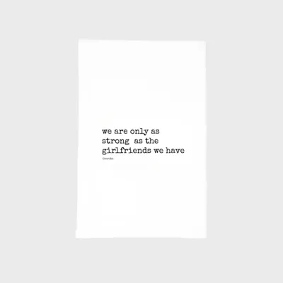 Strong Girlfriends Tea Towel Strong Girlfriends Tea Towel
