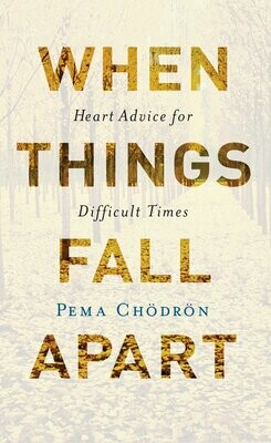 When Things Fall Apart - Chodron - PB