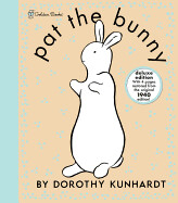 Pat the Bunny Deluxe Edition - Kunhardt