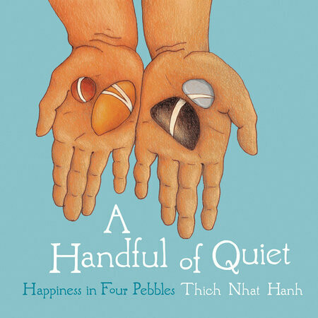 A Handful Of Quiet Thich Nhat Hanh