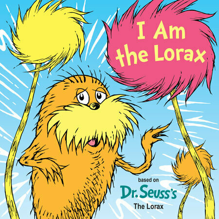 I am the Lorax - Seuss - Board Book