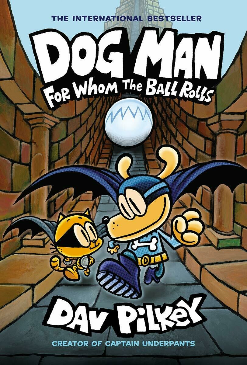 Dog Man: For Whom the Ball Rolls - Pilkey - GN/HC