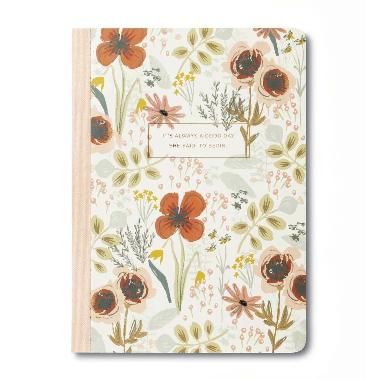 It&#39;s Always a Good Day - Her Words Journal