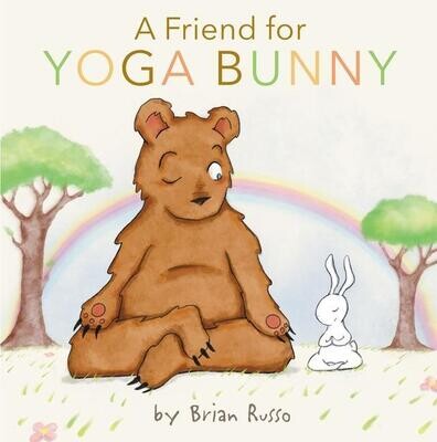 A Friend For Yoga Bunny - Russo - HC 