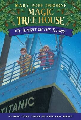 Magic Tree House #17 Tonight on the Titanic - Osborne