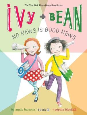 Ivy and Bean #8 No News is Good News-Barrow