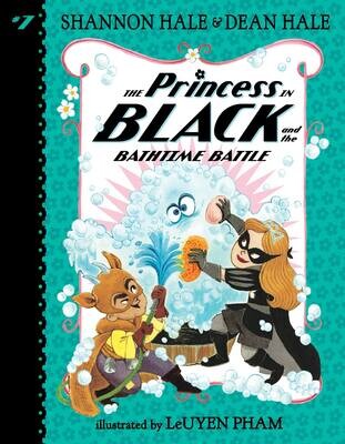The Princess in Black and the Bathtime Battle #7 - Hale/Pham - PB