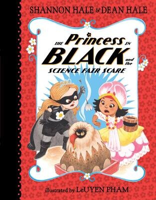 The Princess in Black and the Science Fair Scare #6 - Hale - PB
