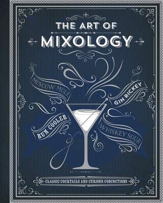 The Art Of Mixology - HC