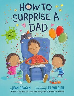 How to Surprise a Dad - Reagan/Wildish - BB