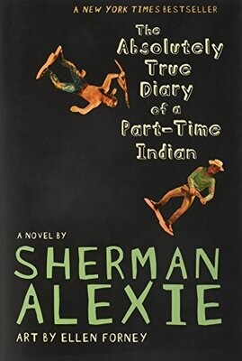 The Absolutely True Diary of a Part-Time Indian - Alexie