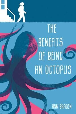 The Benefits Of Being An Octopus - Braden PB