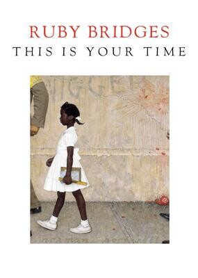 This is Your Time - Ruby Bridges - HC